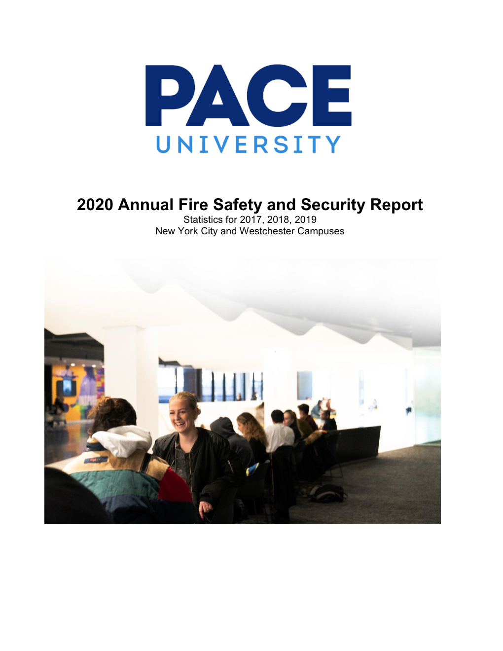 2020 Annual Fire Safety and Security Report Statistics for 2017, 2018, 2019 New York City and Westchester Campuses