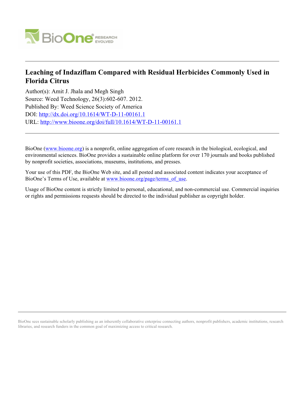 Leaching of Indaziflam Compared with Residual Herbicides Commonly Used in Florida Citrus Author(S): Amit J