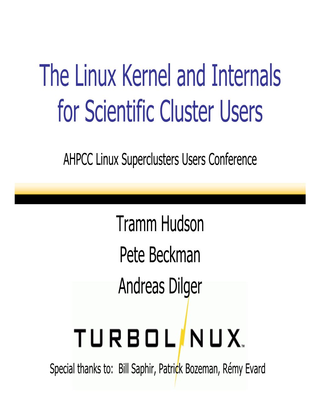 The Linux Kernel and Internals for Scientific Cluster Users