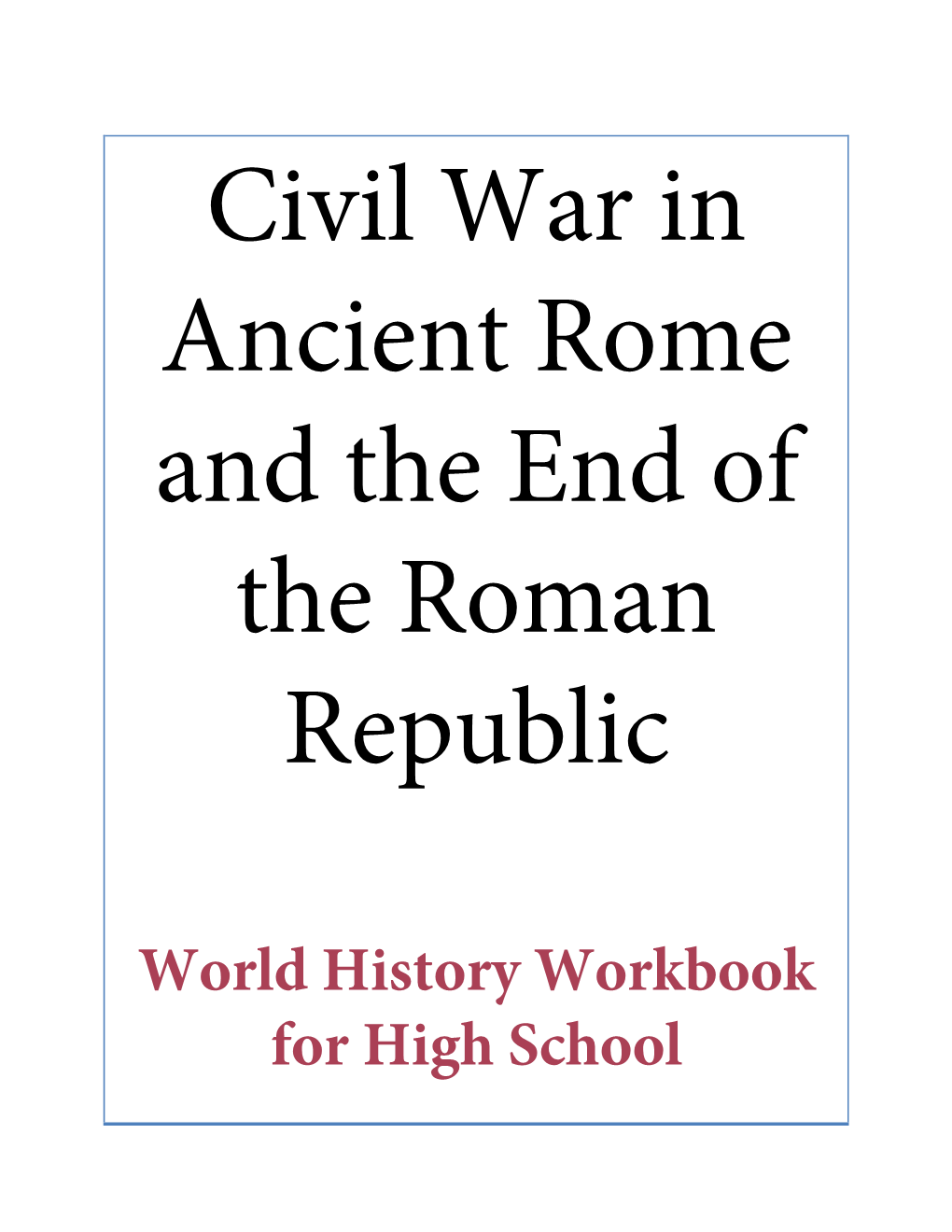 Civil War in Rome and the End of the Republic Procedure Known As Subsidization