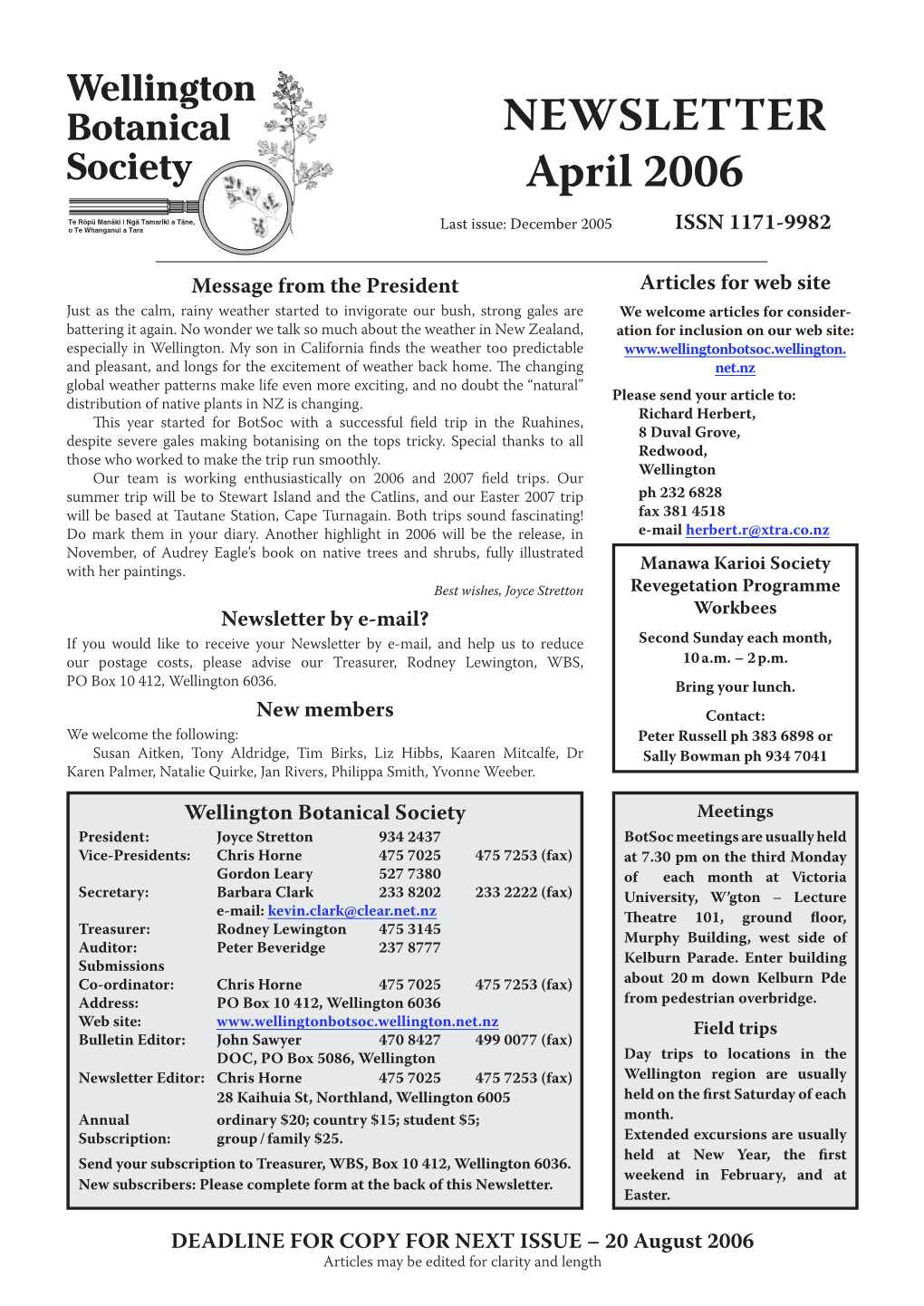 Newsletter April 2006 Last Issue: December 2005 ISSN 1171-9982