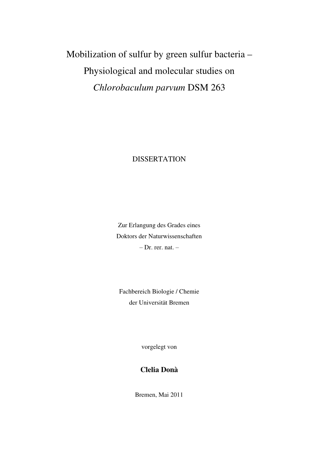 Mobilization of Sulfur by Green Sulfur Bacteria – Physiological and Molecular Studies on Chlorobaculum Parvum DSM 263