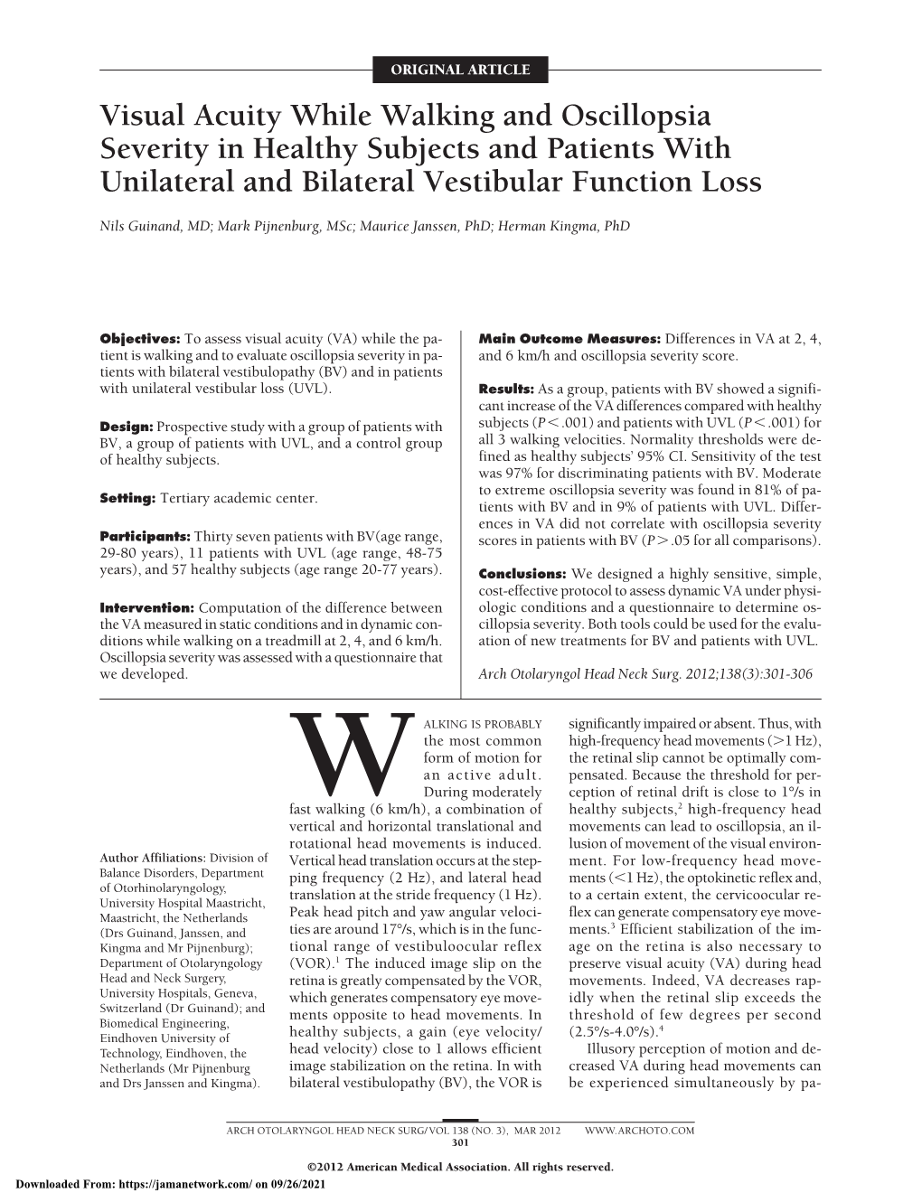 Visual Acuity While Walking and Oscillopsia Severity in Healthy Subjects and Patients with Unilateral and Bilateral Vestibular Function Loss