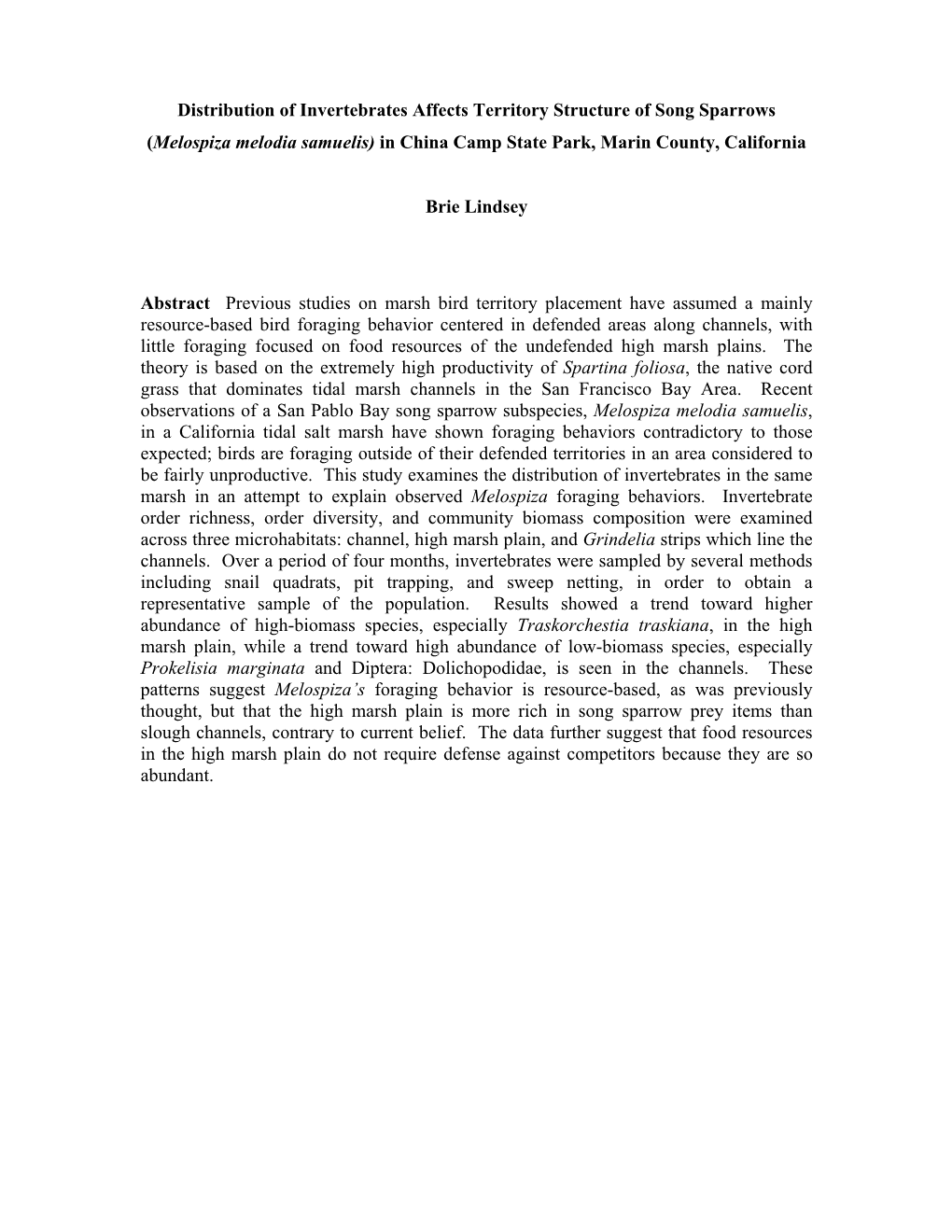 Distribution of Invertebrates Affects Territory Structure of Song Sparrows (Melospiza Melodia Samuelis) in China Camp State Park, Marin County, California