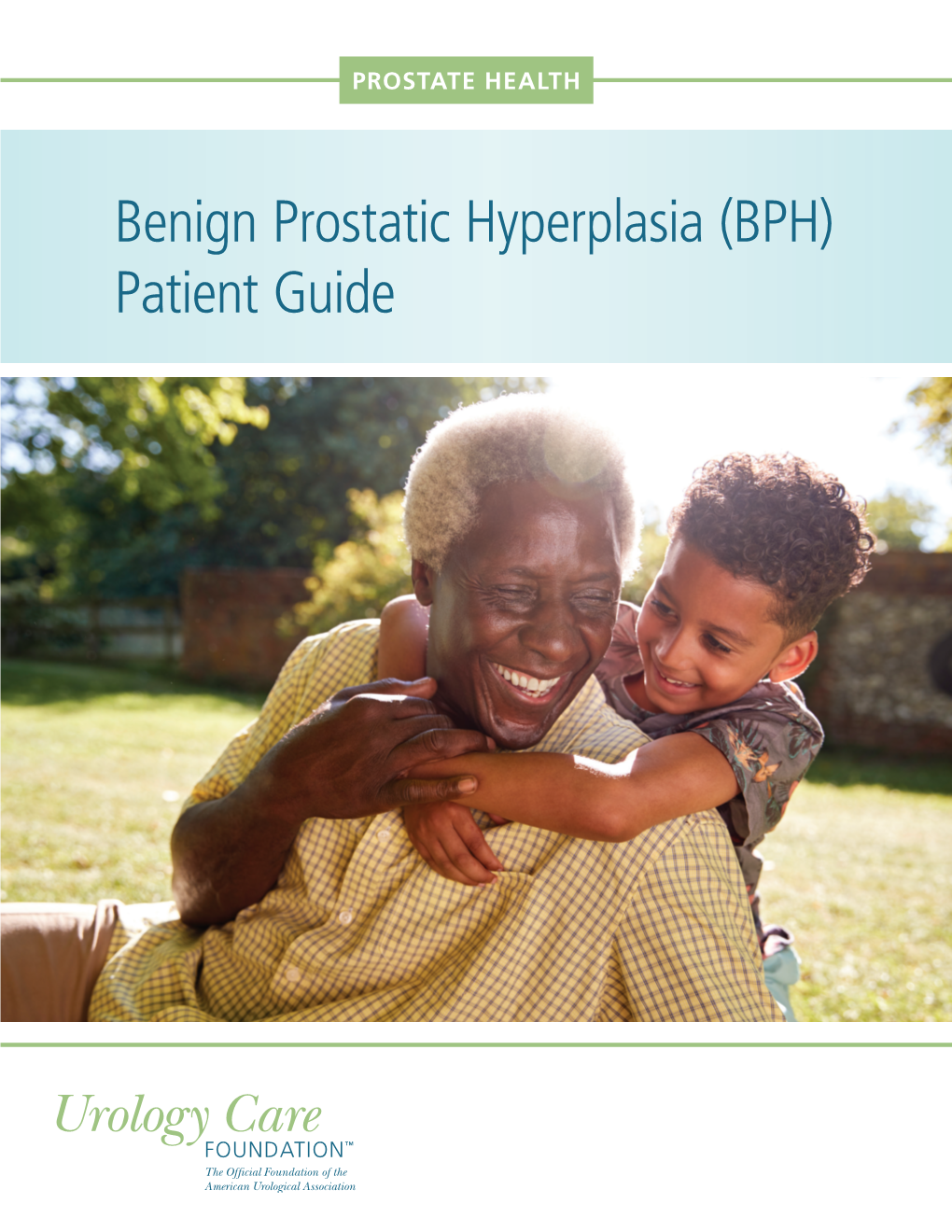 Benign Prostatic Hyperplasia (BPH) Patient Guide Table of Contents Urology Care Foundation Prostate Health Committee Jerry’S Story