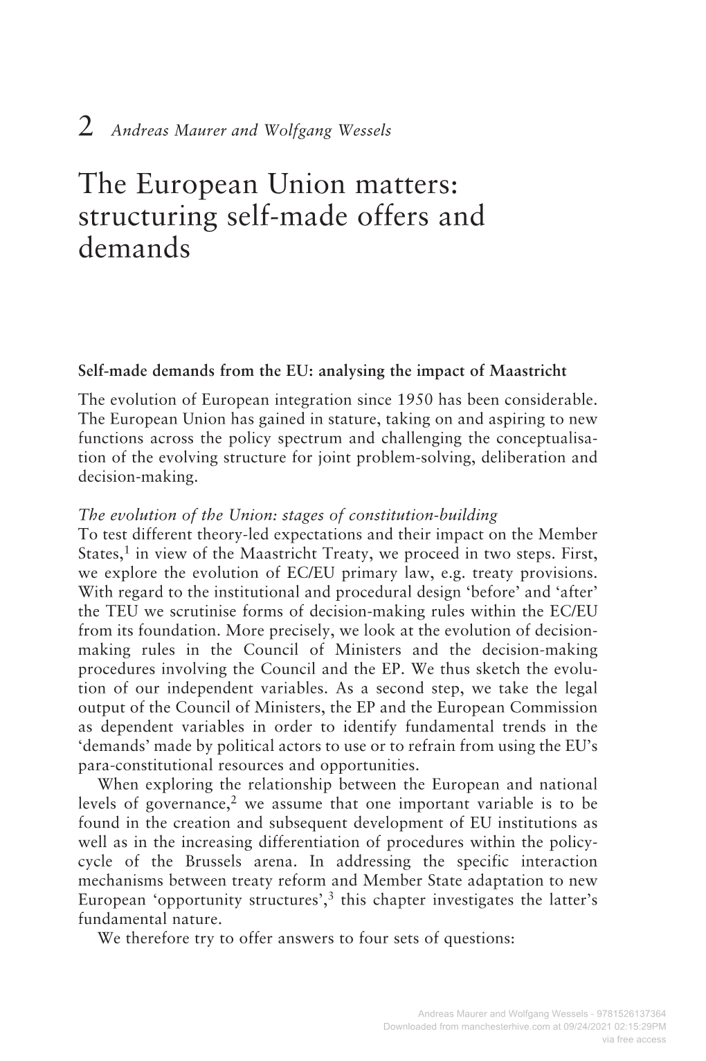 The European Union Matters: Structuring Self-Made Offers and Demands