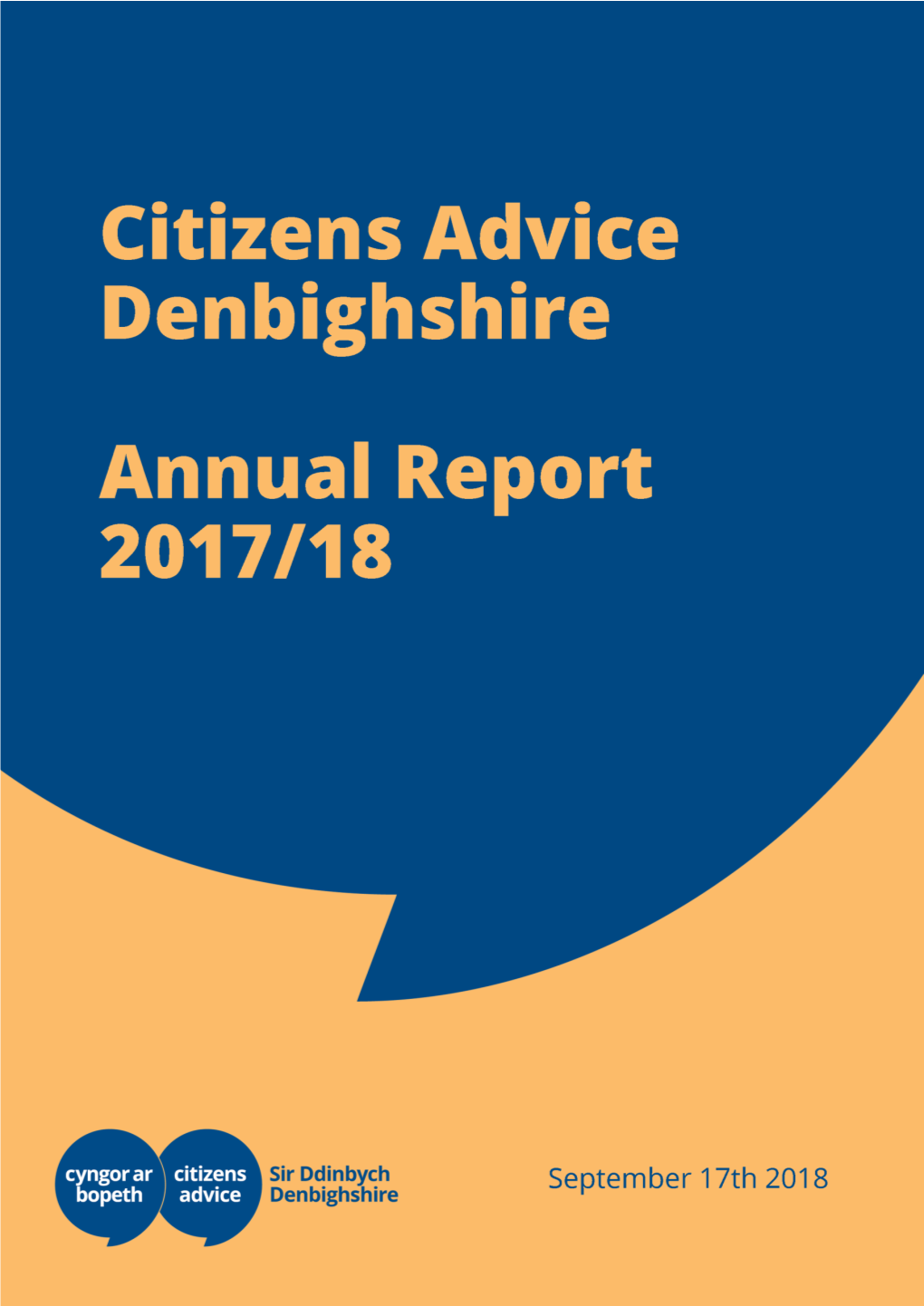 1 Citizens Advice Denbighshire Annual Report 2017/18 Contents Chair’S Report