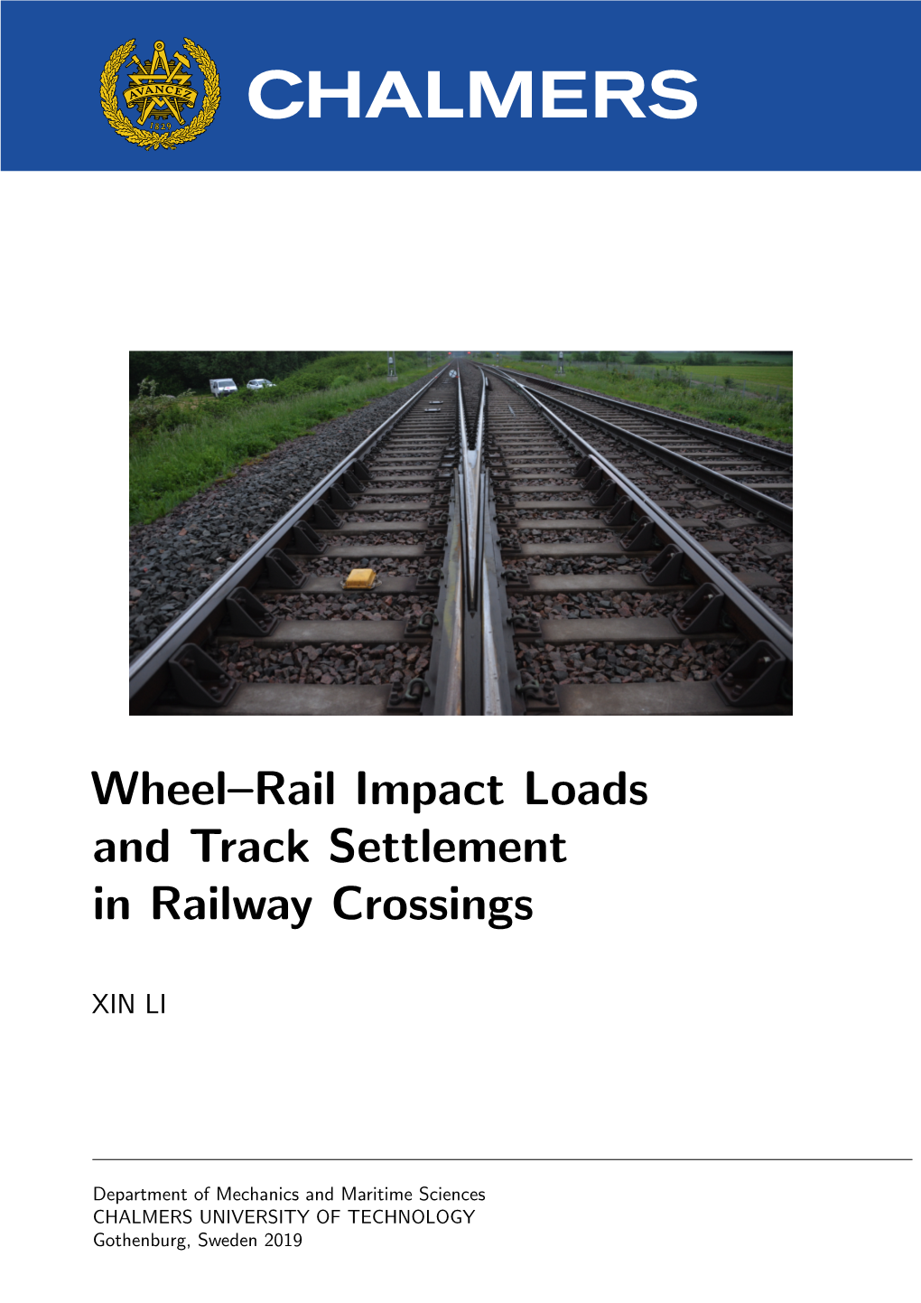 Wheel Rail Impact Loads and Track Settlement in Railway Crossings