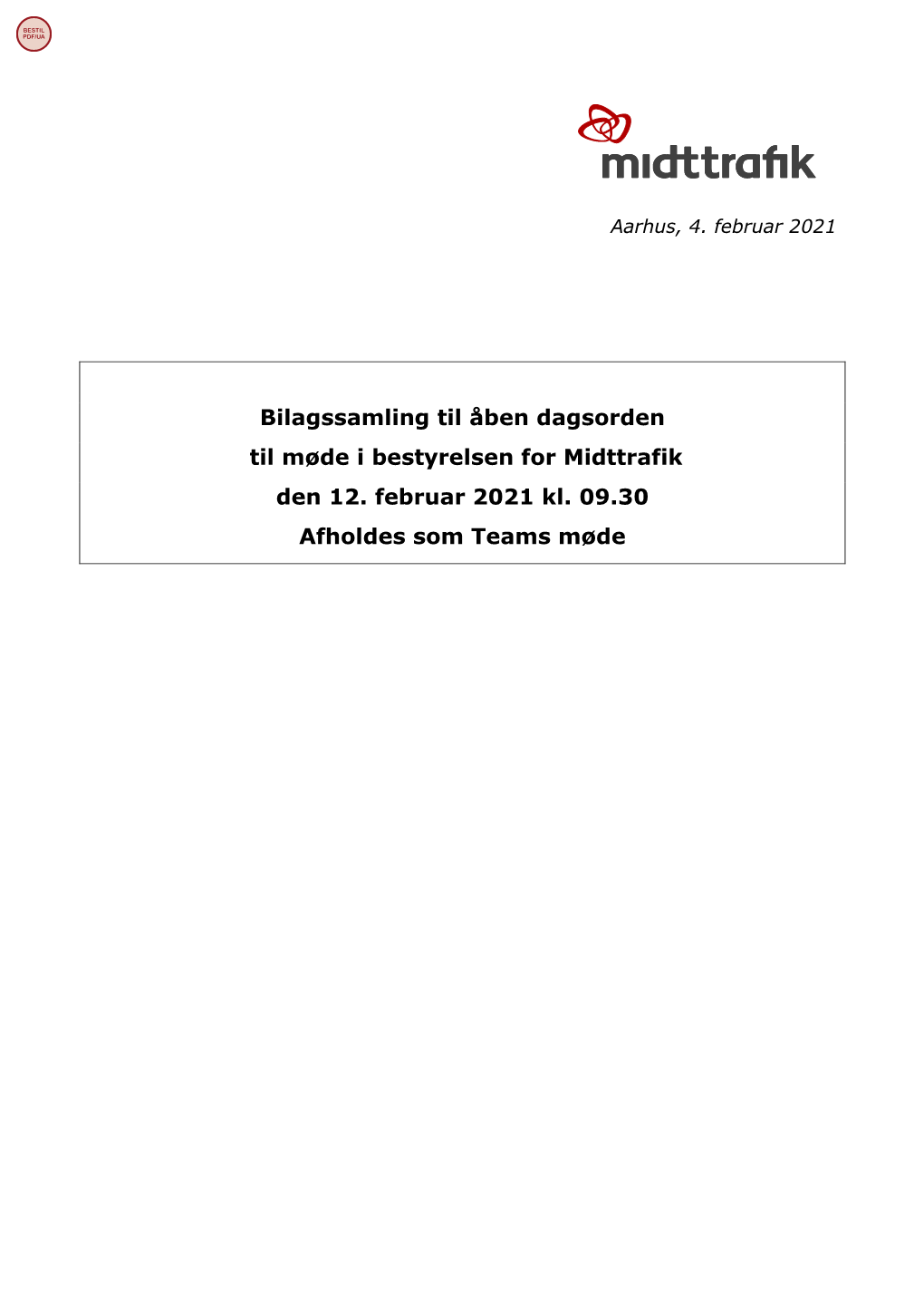 Bilagssamling Til Åben Dagsorden Til Møde I Bestyrelsen for Midttrafik Den 12