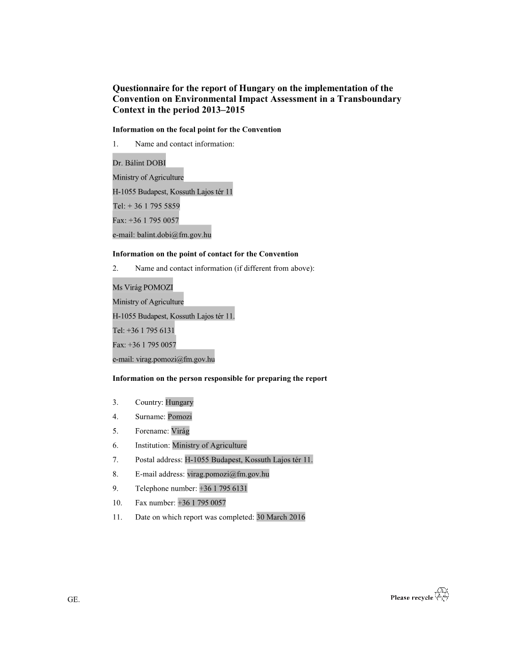 Questionnaire for the Report of Hungary on the Implementation of the Convention on Environmental Impact Assessment in a Transboundary Context in the Period 2013–2015