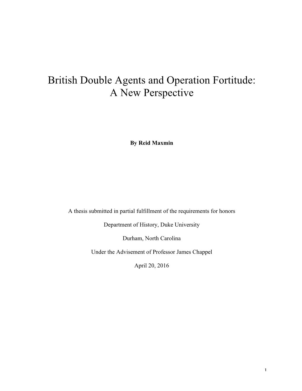 British Double Agents and Operation Fortitude: a New Perspective