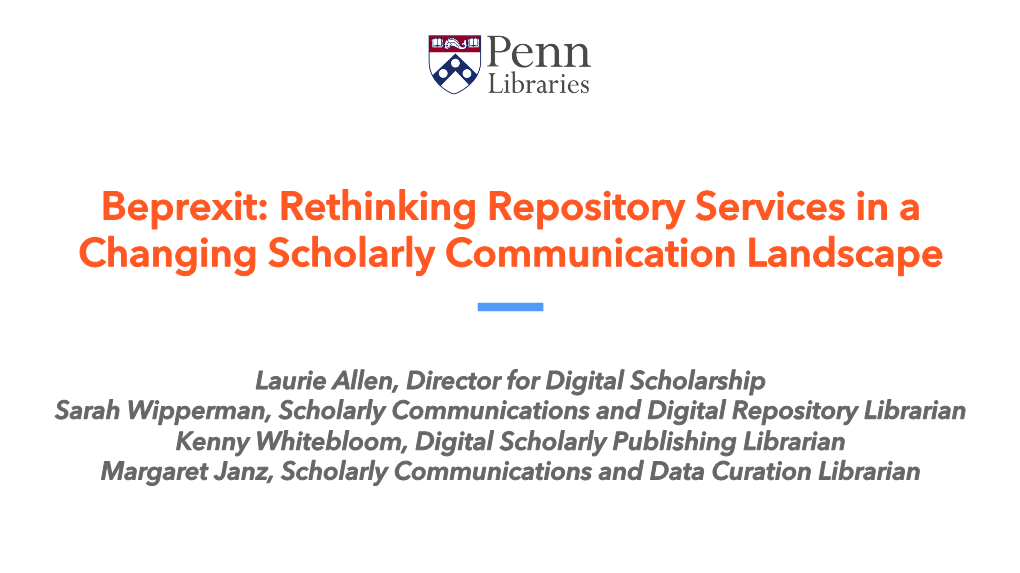 Beprexit: Rethinking Repository Services in a Changing Scholarly Communication Landscape