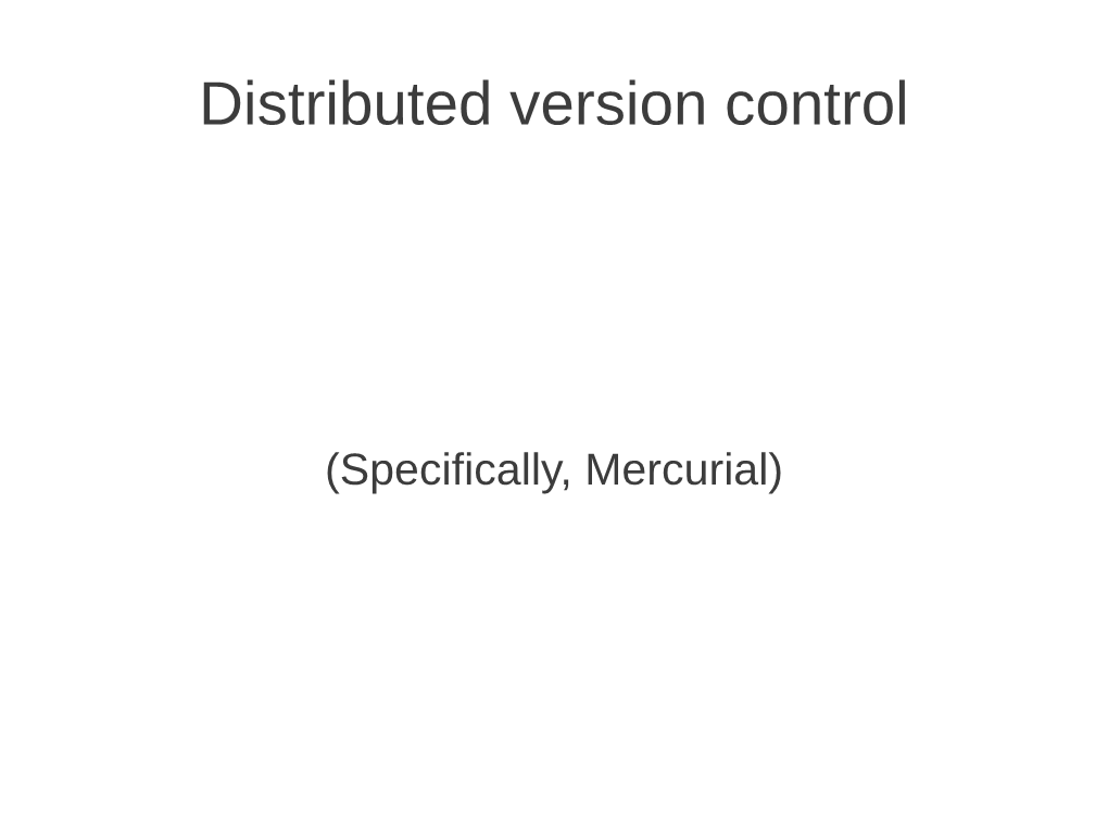 Distributed Version Control