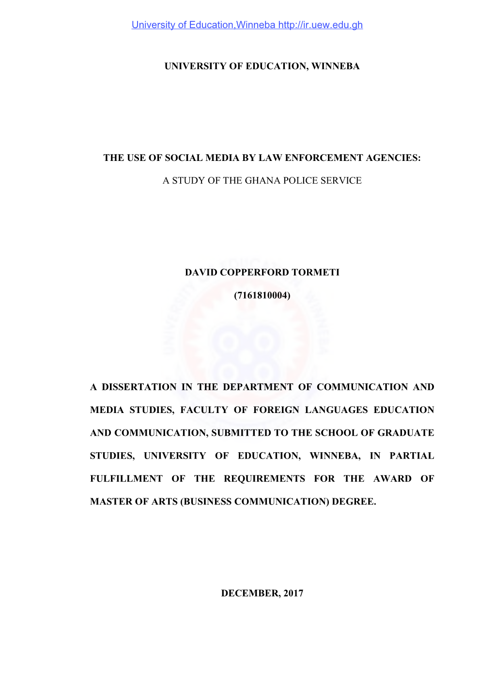 University of Education, Winneba the Use of Social Media by Law Enforcement Agencies: a Study of the Ghana Police Service David