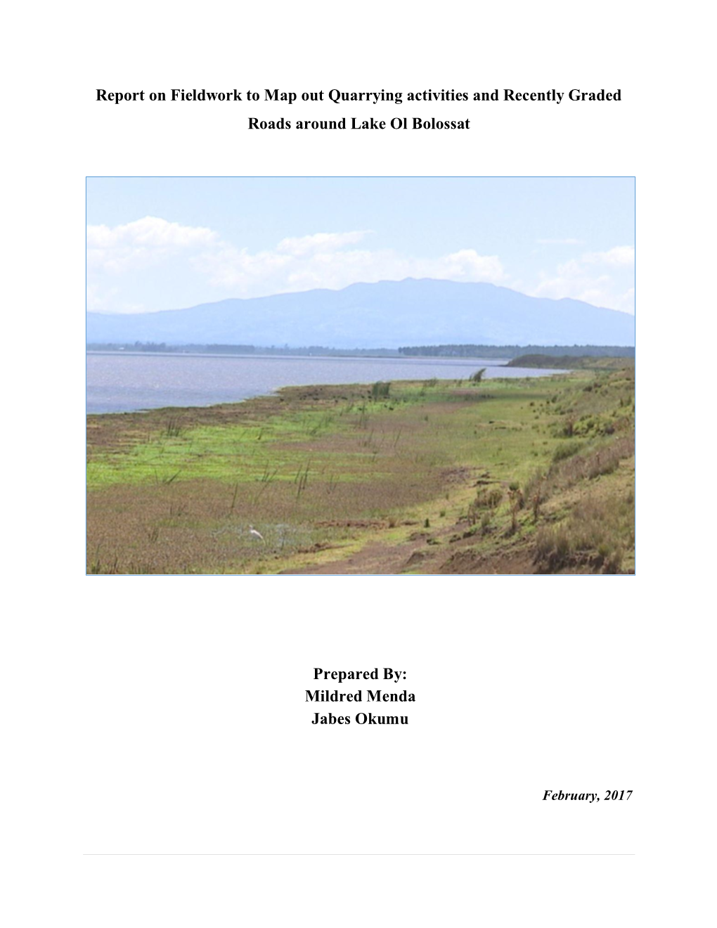 Report on Fieldwork to Map out Quarrying Activities and Recently Graded Roads Around Lake Ol Bolossat