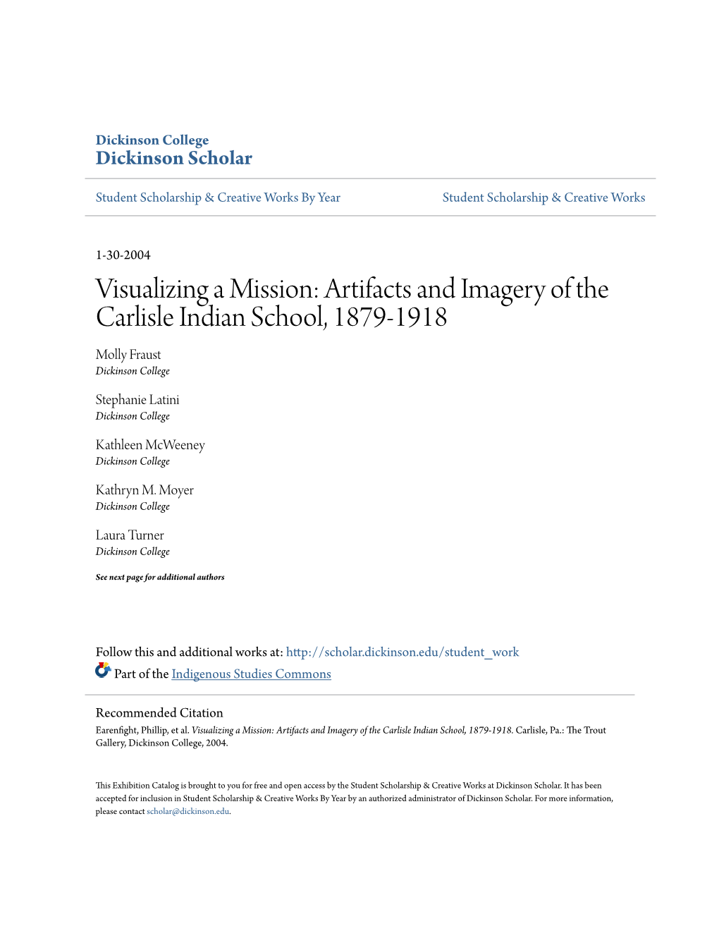 Artifacts and Imagery of the Carlisle Indian School, 1879-1918 Molly Fraust Dickinson College