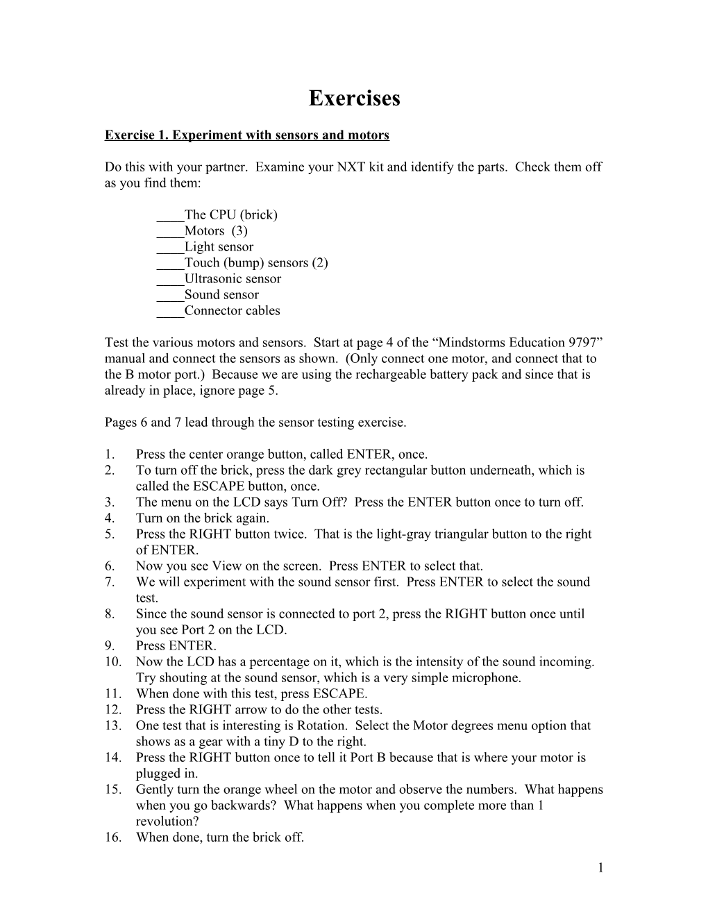 Exercise 1. Experiment with Sensors and Motors