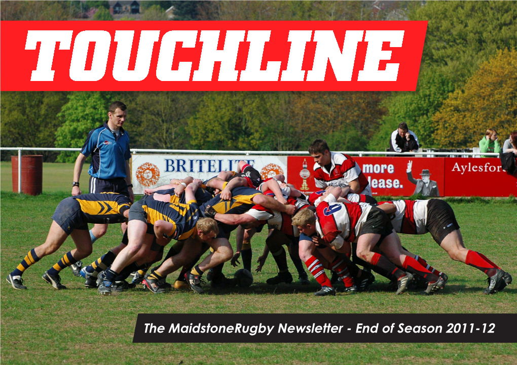 The Maidstonerugby Newsletter - End of Season 2011-12 Chairman’S End of Season Report