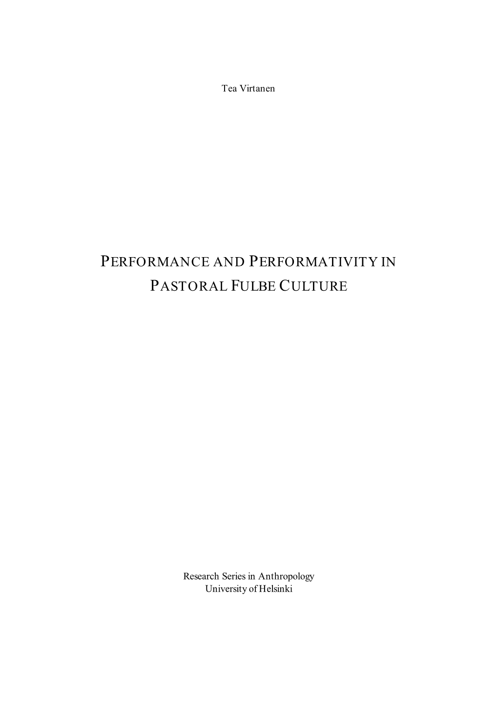 Performance and Performativity in Pastoral Fulbe Culture