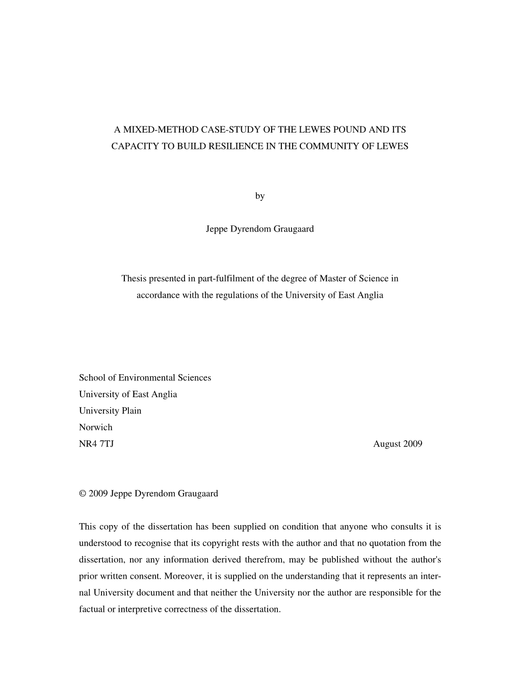 A MIXED-METHOD CASE-STUDY of the LEWES POUND and ITS CAPACITY to BUILD RESILIENCE in the COMMUNITY of LEWES by Jeppe Dyrendom Gr