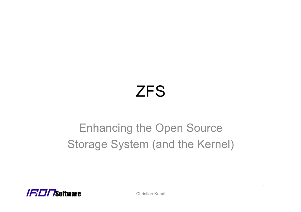 Enhancing the Open Source Storage System (And the Kernel)