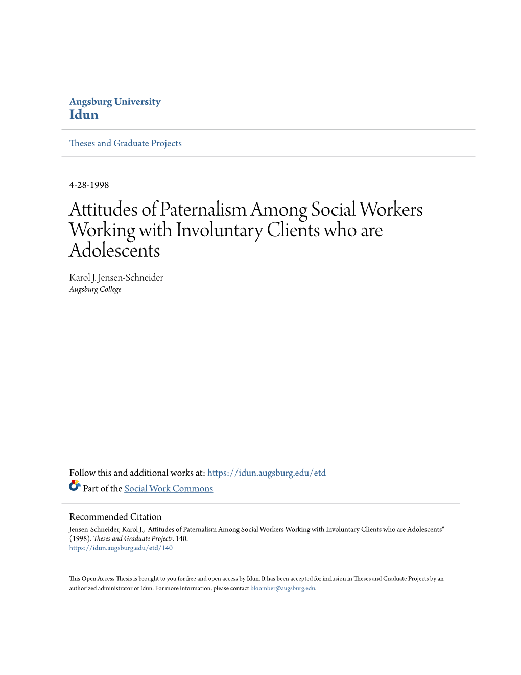 Attitudes of Paternalism Among Social Workers Working with Involuntary Clients Who Are Adolescents Karol J