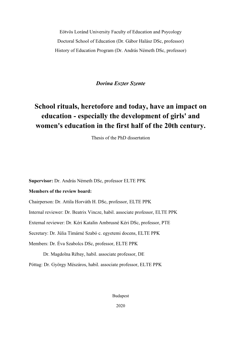 School Rituals, Heretofore and Today, Have an Impact on Education - Especially the Development of Girls' and Women's Education in the First Half of the 20Th Century