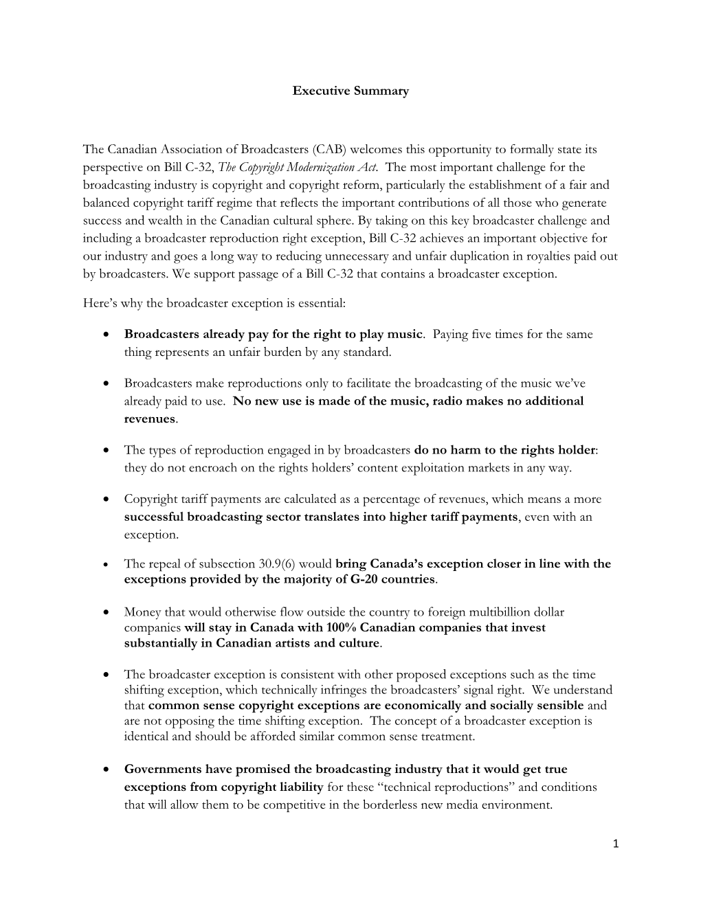 Executive Summary the Canadian Association of Broadcasters (CAB) Welcomes This Opportunity to Formally State Its Perspective On