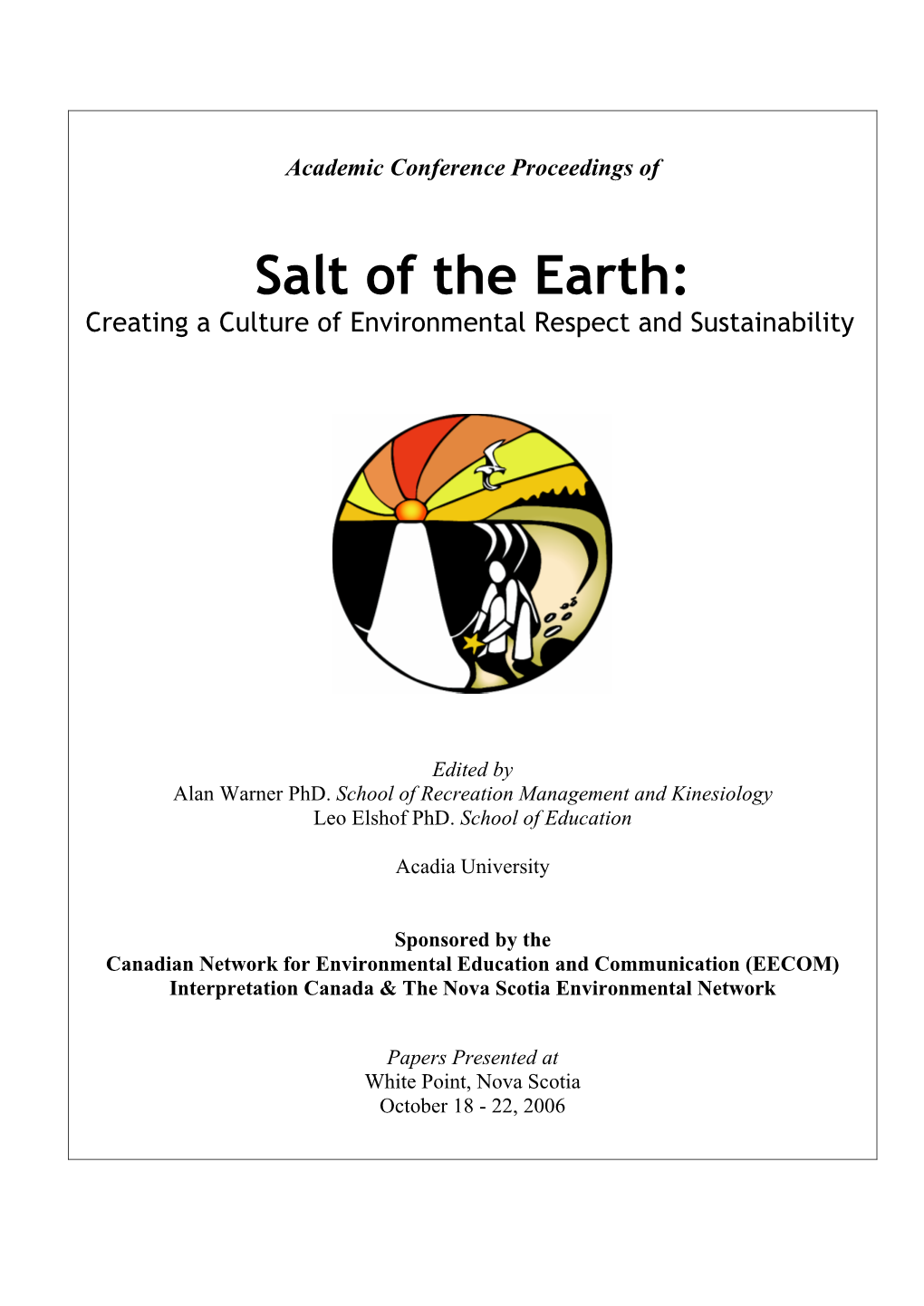 Salt of the Earth: Creating a Culture of Environmental Respect and Sustainability