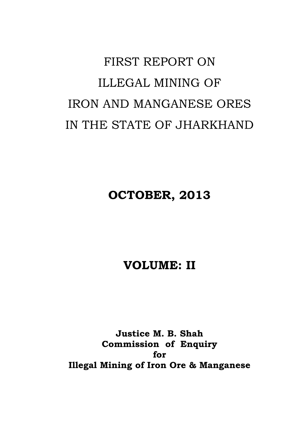 First Report on Illegal Mining of Iron and Manganese Ores in the State of Jharkhand