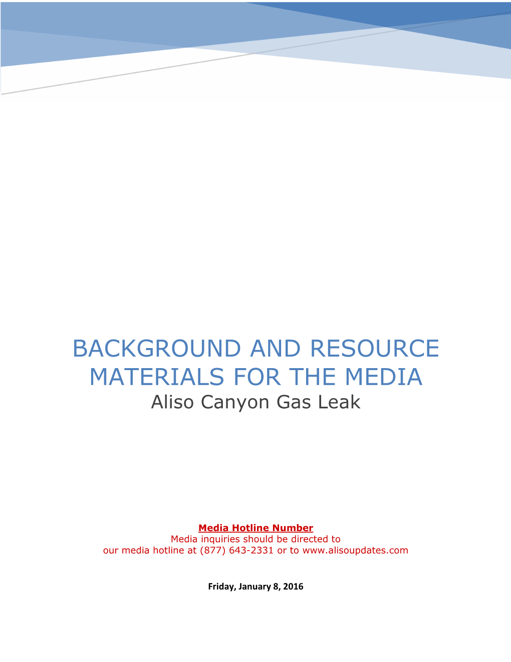 BACKGROUND and RESOURCE MATERIALS for the MEDIA Aliso Canyon Gas Leak