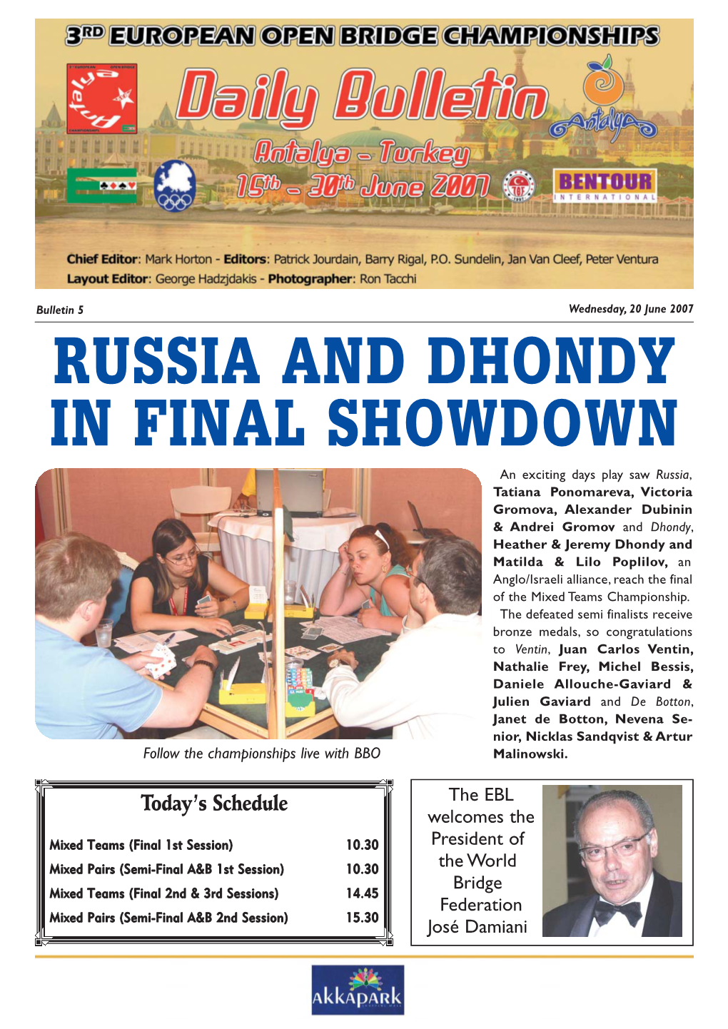 Russia and Dhondy in Final Showdown