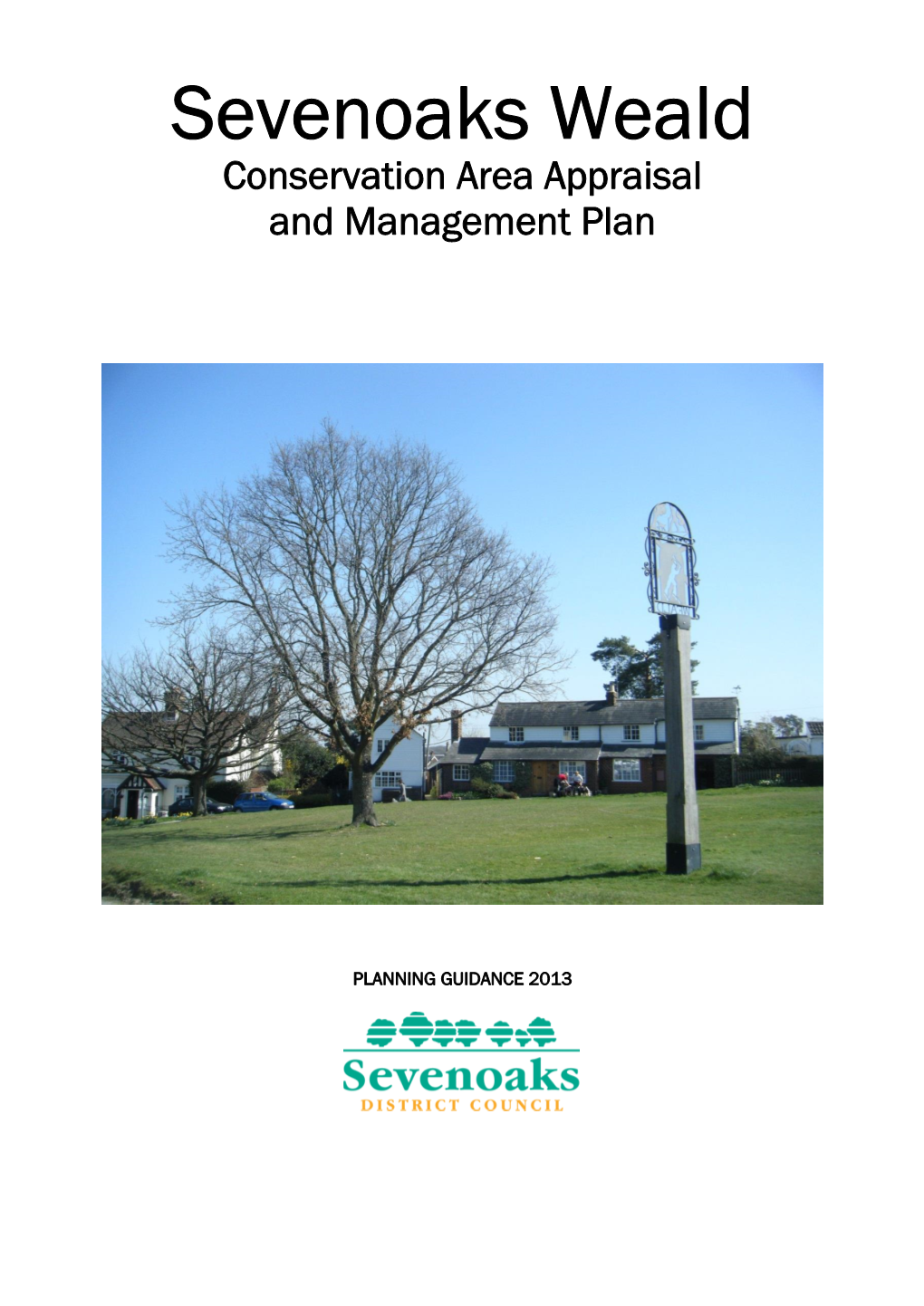 Sevenoaks Weald Conservation Area Appraisal and Management Plan