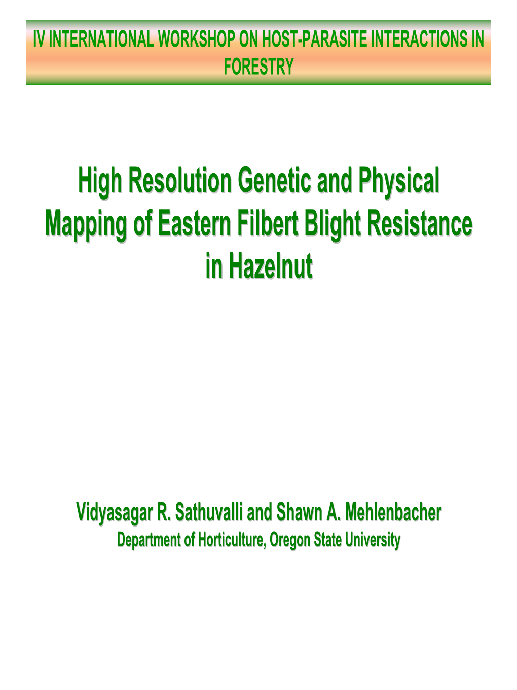 High Resolution Genetic and Physical Mapping of Eastern Filbert Blight