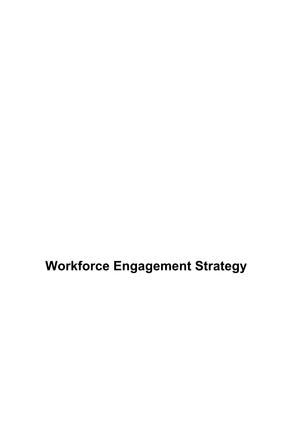 Workforce Engagement Strategy