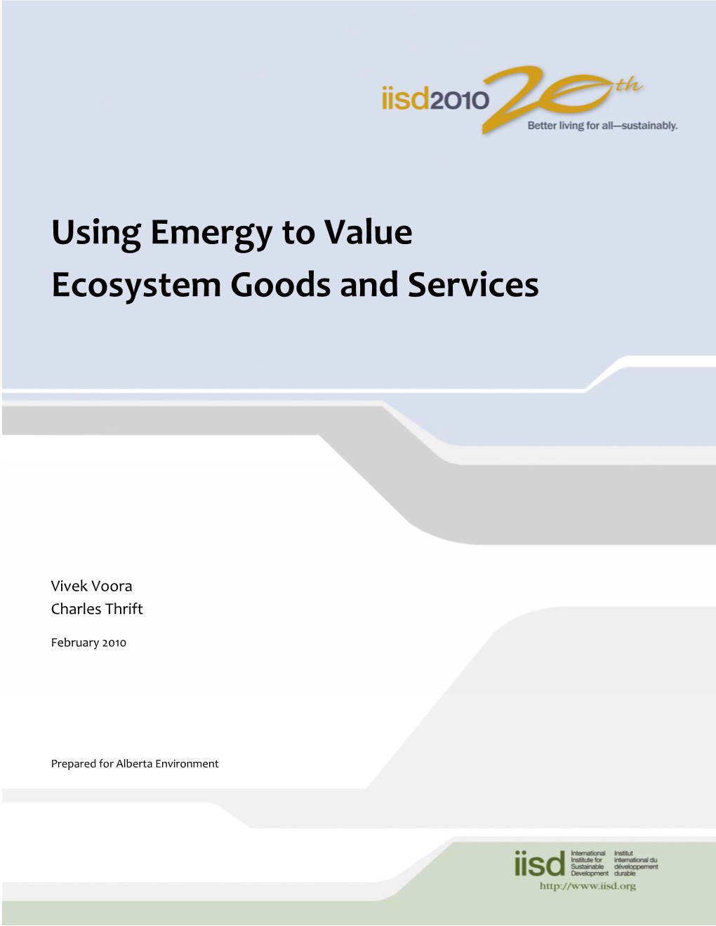 Using Emergy to Value Ecosystem Goods and Services