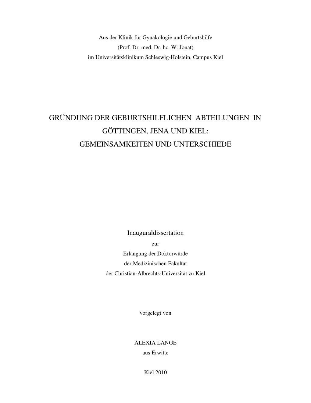 Gründung Der Geburtshilflichen Abteilungen in Göttingen, Jena Und Kiel: Gemeinsamkeiten Und Unterschiede