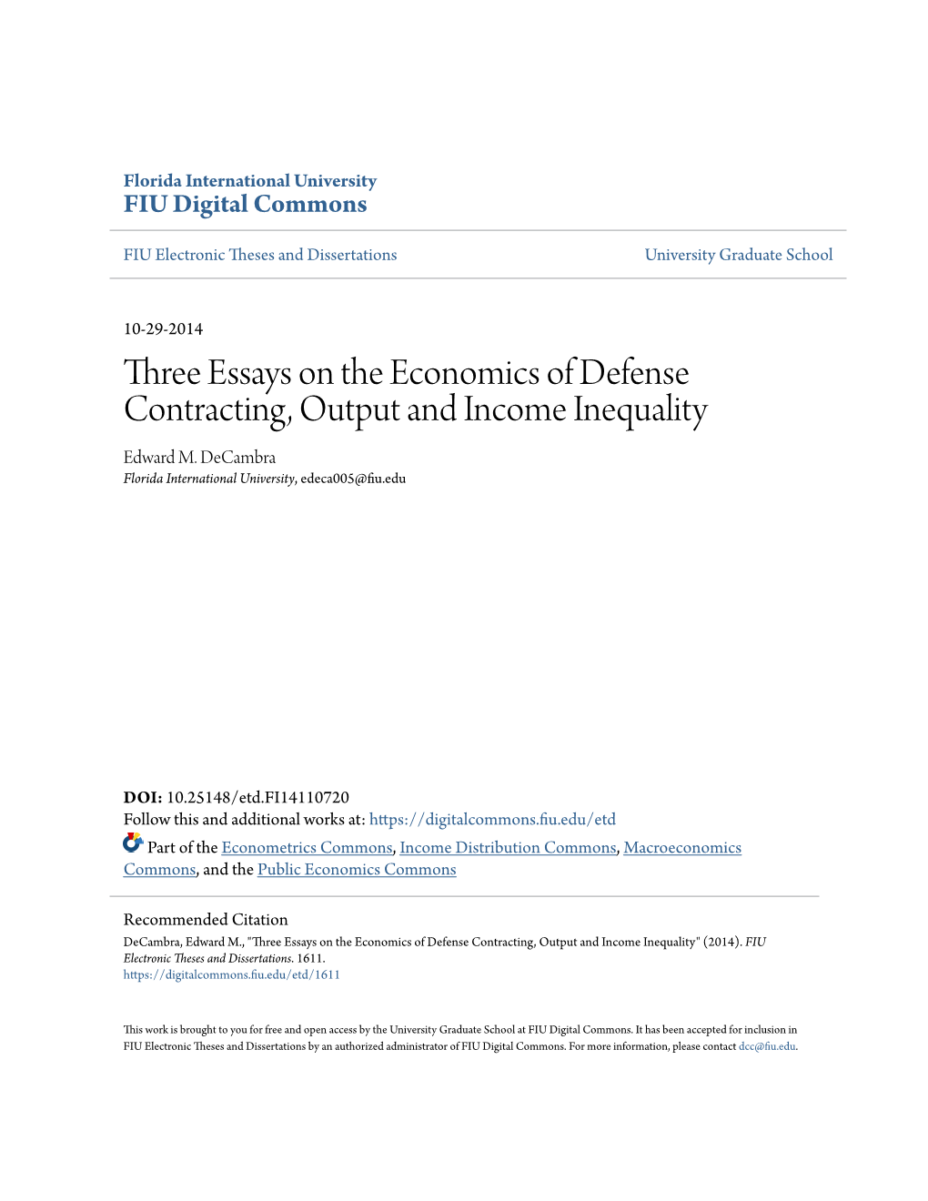 Three Essays on the Economics of Defense Contracting, Output and Income Inequality Edward M