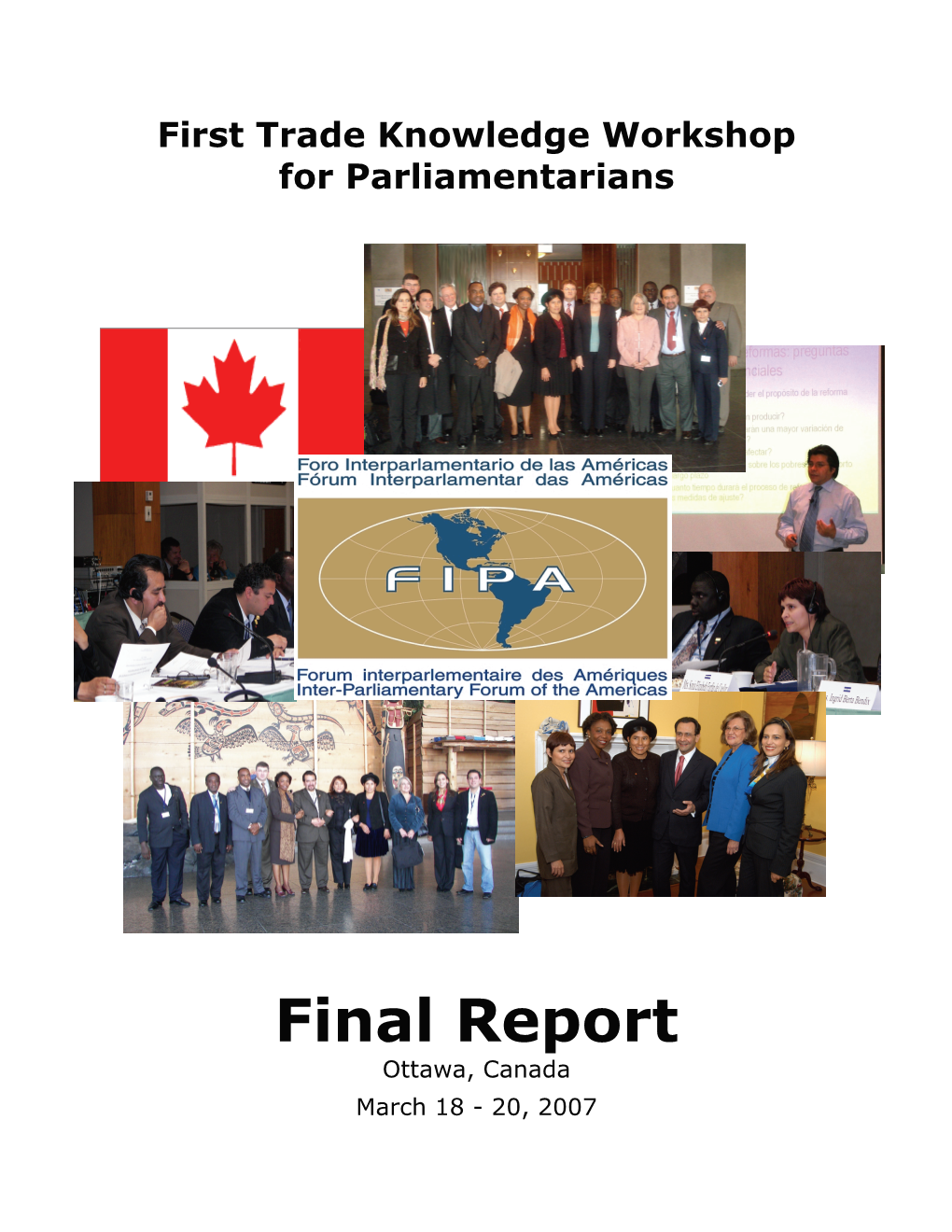 Final Report Ottawa, Canada March 18 - 20, 2007