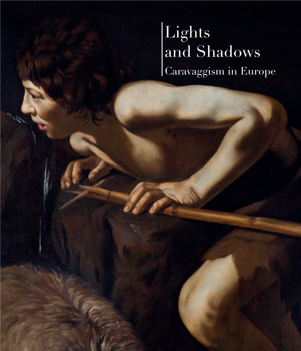 Lights and Shadows Caravaggism in Europe Lights and Shadows: Caravaggism in Europe