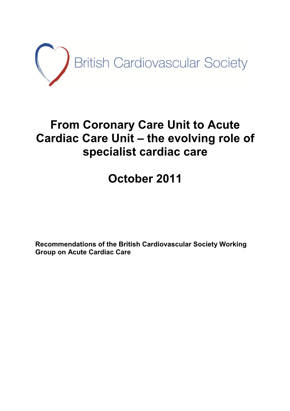 From Coronary Care Unit to Acute Cardiac Care Unit – the Evolving Role of Specialist Cardiac Care