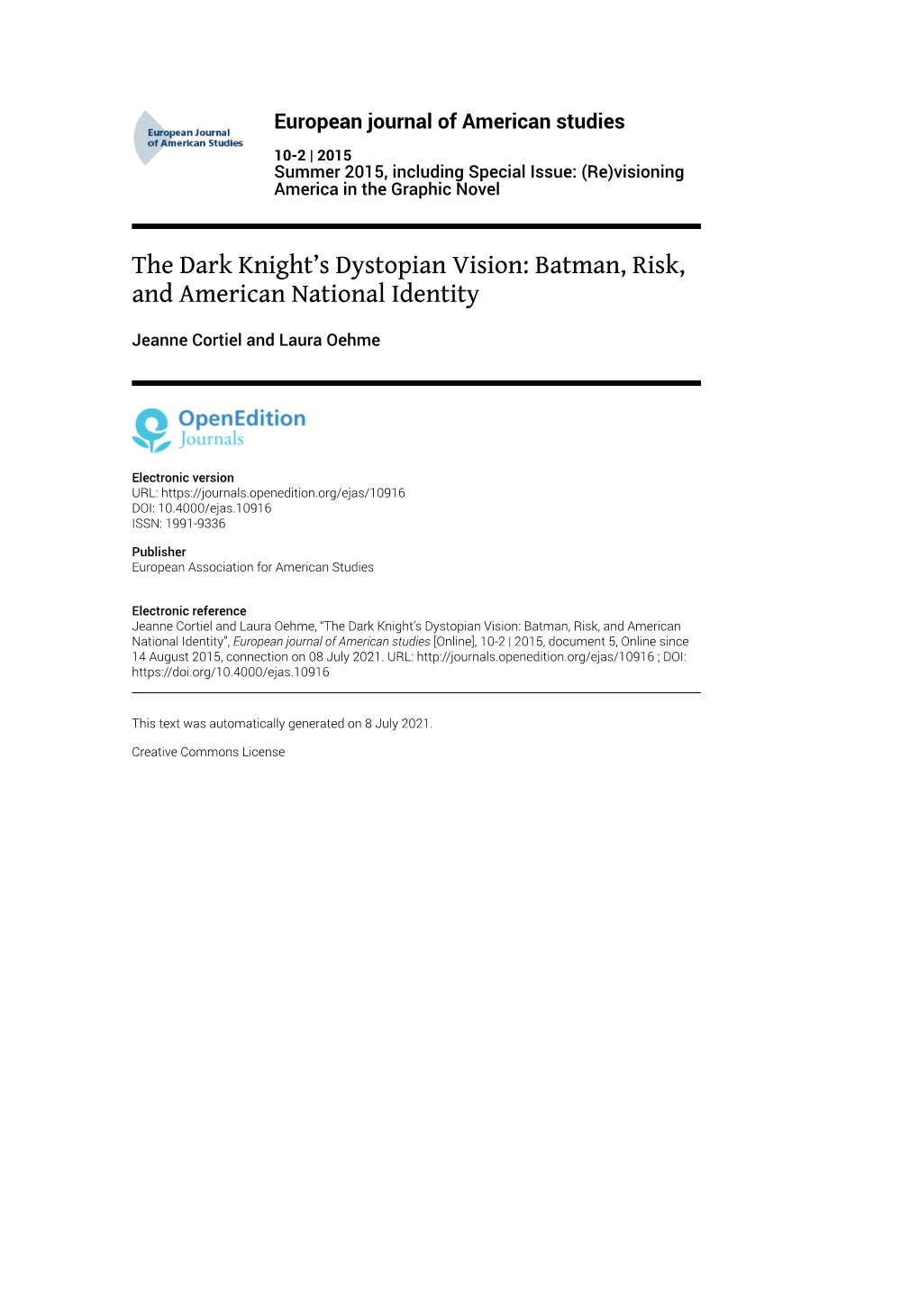 European Journal of American Studies, 10-2 | 2015 the Dark Knight’S Dystopian Vision: Batman, Risk, and American National Identity 2