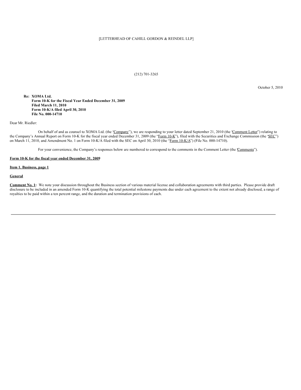 XOMA Ltd. Form 10-K for the Fiscal Year Ended December 31, 2009 Filed March 11, 2010 Form 10-K/A Filed April 30, 2010 File No