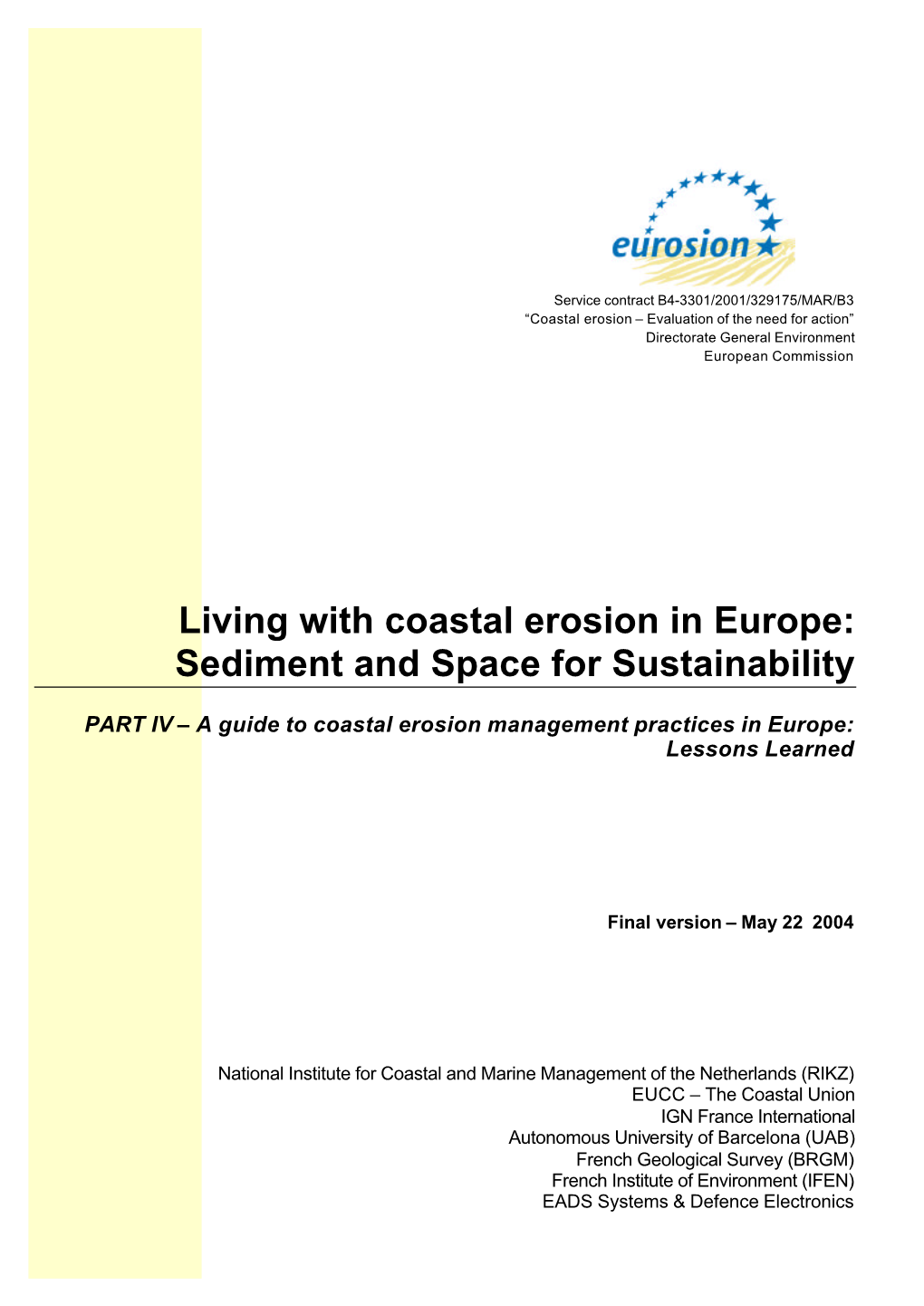 Living with Coastal Erosion in Europe: Sediment and Space for Sustainability
