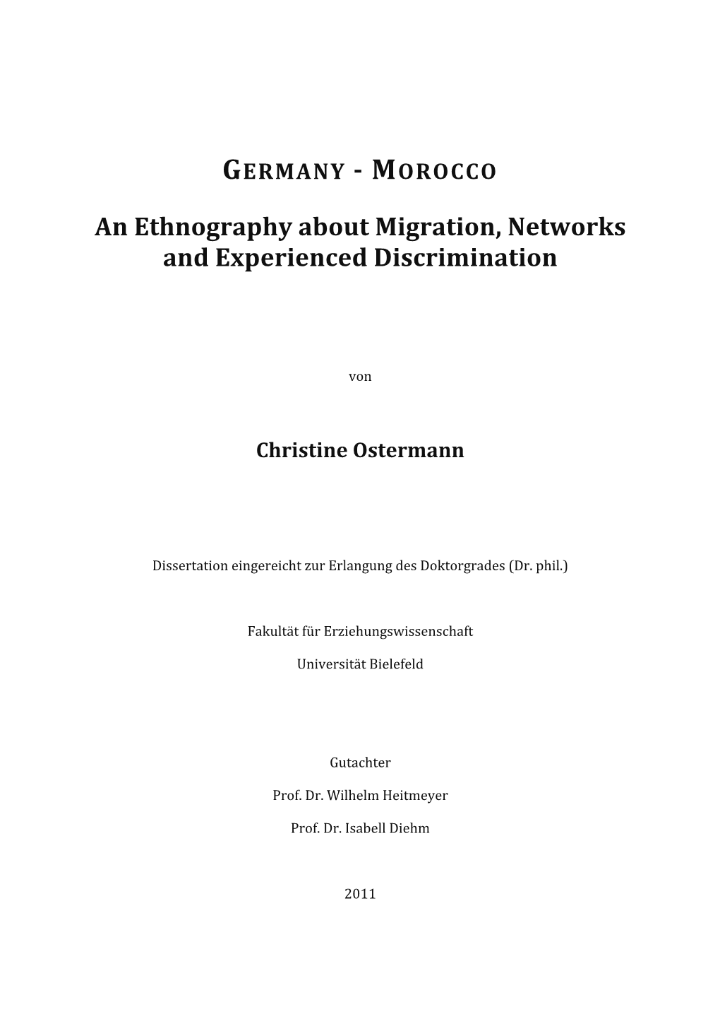 An Ethnography About Migration, Networks and Experienced Discrimination