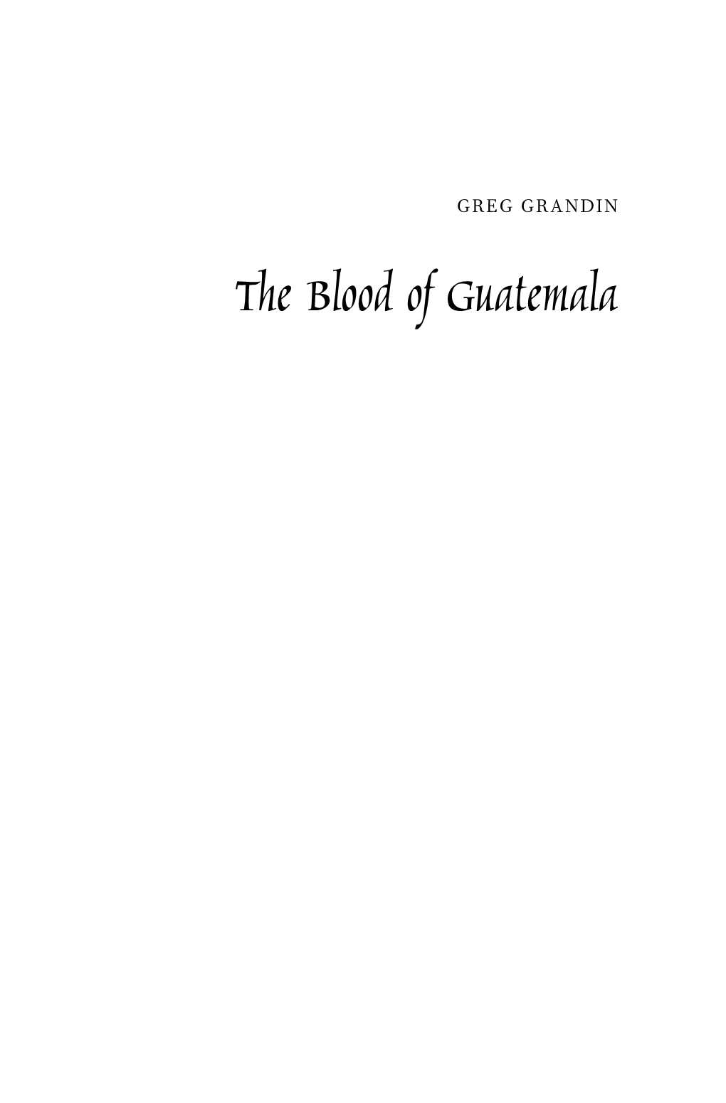 The Blood of Guatemala the Blood of Guatemala