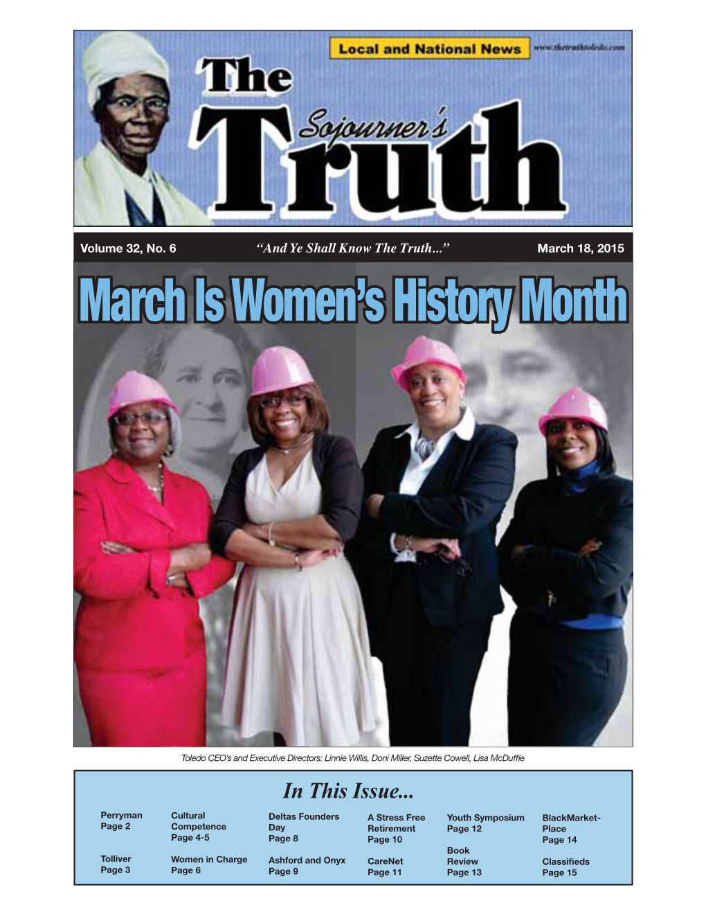 6 “And Ye Shall Know the Truth...” March 18, 2015 March Is Women’S History Month