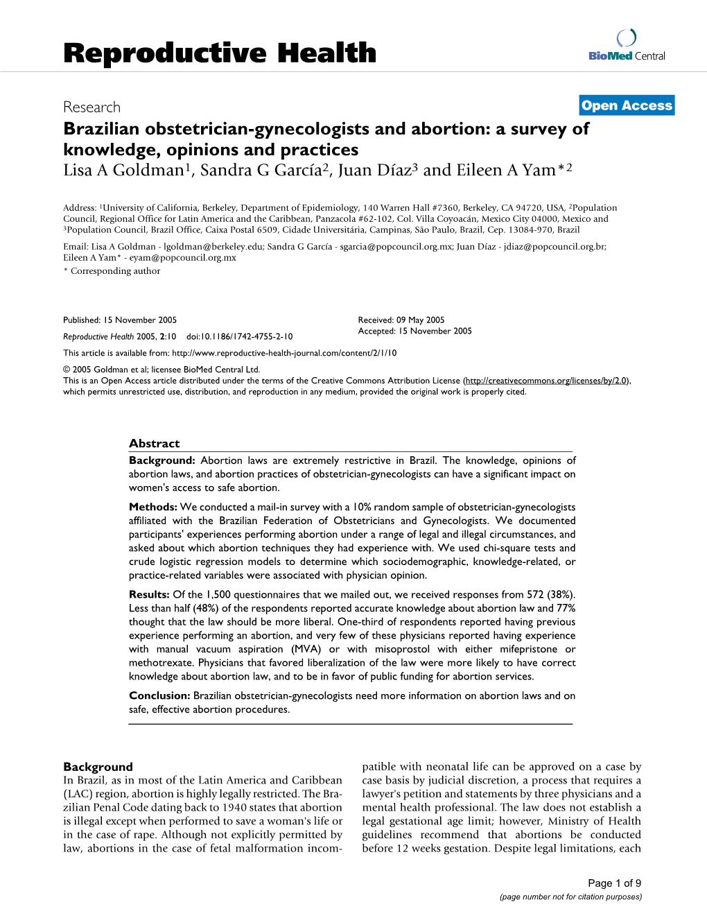 Brazilian Obstetrician-Gynecologists and Abortion: a Survey of Knowledge, Opinions and Practices Lisa a Goldman1, Sandra G García2, Juan Díaz3 and Eileen a Yam*2