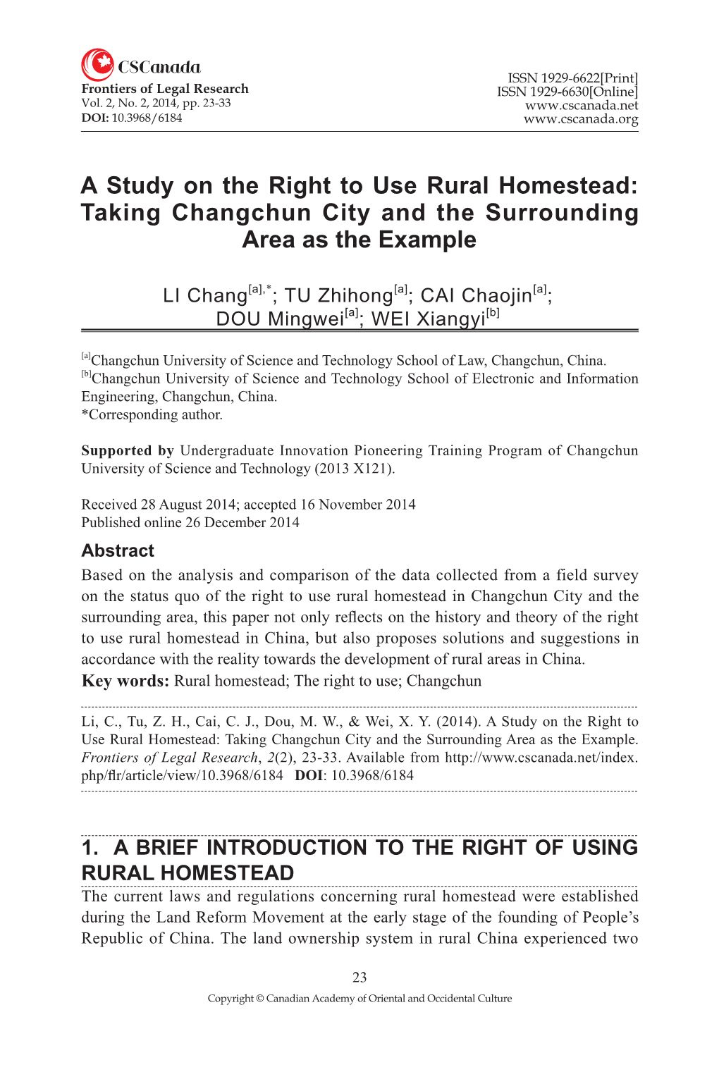 A Study on the Right to Use Rural Homestead: Taking Changchun City and the Surrounding Area As the Example