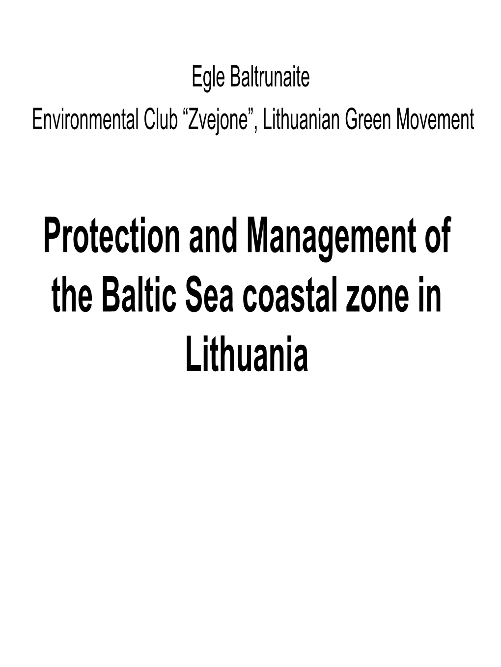 Protection and Management of the Baltic Sea Coastal Zone in Lithuania